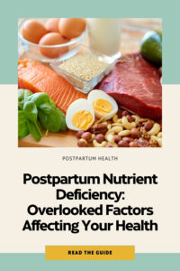 Postpartum nutrient deficiency overlooked factors affecting your health