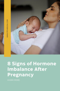 8 signs of hormone imbalance after pregnancy