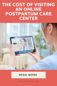 The Cost of Visiting an Online Postpartum Care Center