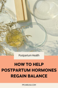 How to help postpartum hormones regain balance