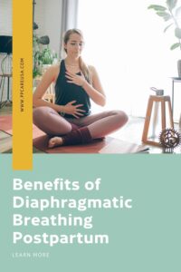 Benefits of deep breathing postpartum