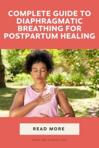 Diaphragmatic breathing postpartum complete guide