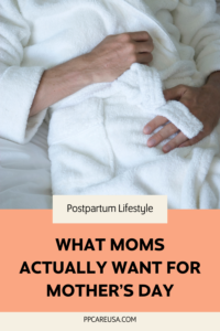 What moms actually want for Mother's Day