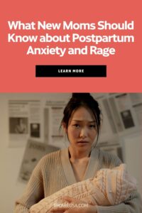 What new moms should know about postpartum anxiety and rage