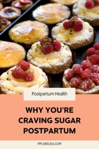 Why you're craving sugar postpartum
