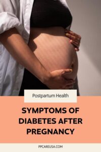 Symptoms diabetes after pregnancy