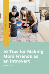 tips for making mom friends as an introvert