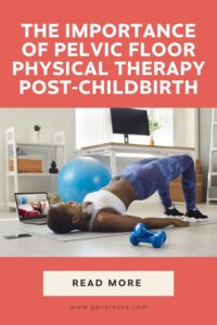 Post-childbirth pelvic floor therapy