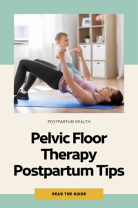 Pelvic floor therapy tips