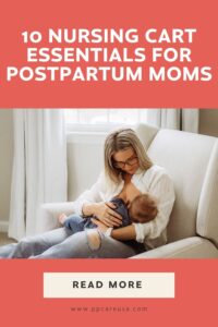 Nursing cart essentials for postpartum moms
