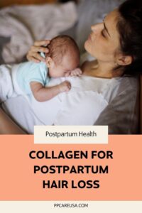 Collagen for postpartum hair loss